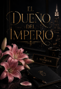 Portada del libro "El Due&ntilde;o Del Imperio "