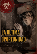 Portada del libro "La &Uacute;ltima Oportunidad "