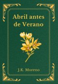 Portada del libro "Abril antes de verano"