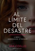 Portada del libro "Al l&iacute;mite del desastre"
