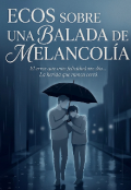 Portada del libro "Ecos sobre una balada de melancol&iacute;a "