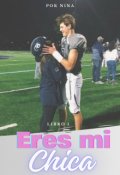Portada del libro "Eres mi chica"