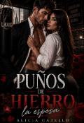 Portada del libro "Pu&ntilde;os De Hierro La Esposa"