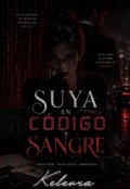 Portada del libro "Suya en c&oacute;digo y sangre"