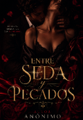 Portada del libro "Entre Seda y Pecados"