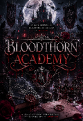 Portada del libro "Bloodthorn Academy"
