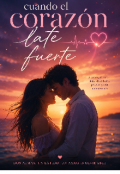 Portada del libro "Cuando el coraz&oacute;n late fuerte "