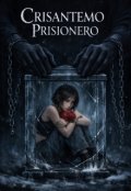 Portada del libro "Crisantemo Prisionero"