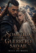 Portada del libro "Sometida al Guerrero Salvaje"