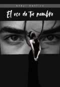 Portada del libro "El eco de tu nombre"