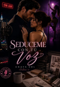 Portada del libro "Sed&uacute;ceme Con T&uacute; Voz "