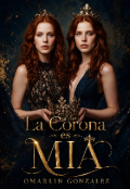 Portada del libro "La corona es m&iacute;a "