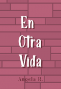 Portada del libro "En Otra Vida |relato Corto| "