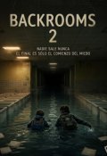 Portada del libro "Backrooms 2"