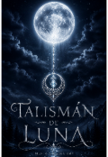 Portada del libro "Talism&aacute;n de luna"