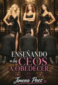 Portada del libro "Ense&ntilde;ando a los Ceos a obedecer"