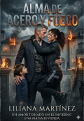 Portada del libro "Alma de Acero y Fuego "