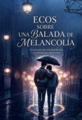 Portada del libro "Ecos sobre una balada de melancol&iacute;a "