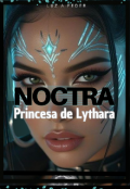 Portada del libro ""Noctra". Princesa de Lythara "