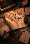 Portada del libro "Cartas a Ina (#1)"