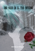 Portada del libro "Una Rosa en el Frio Invierno"