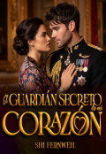 Portada del libro "El guardi&aacute;n secreto de mi coraz&oacute;n"