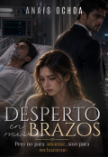 Portada del libro "Despert&oacute; en mis brazos"