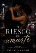 Portada del libro "El riesgo de amarte "