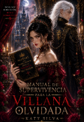 Portada del libro "Manual de supervivencia de la villana olvidada. "