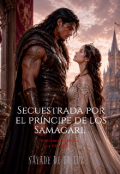 Portada del libro "Secuestrada por el Pr&iacute;ncipe de los Samagari. "