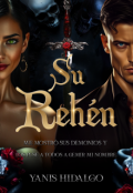 Portada del libro "Su Reh&eacute;n"