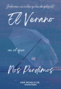 Portada del libro "El Verano En El Que Nos Perdimos"