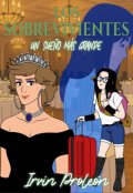 Portada del libro "Los Sobrevivientes: Un sue&ntilde;o m&aacute;s grande"