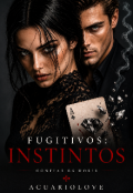 Portada del libro "Fugitivos 1.instintos"