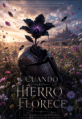 Portada del libro "Cuando el hierro florece"