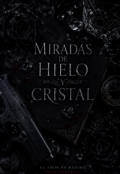 Portada del libro "Miradas de Hielo y Cristal"