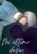 Portada del libro "Mi &uacute;ltimo deseo "