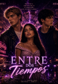 Portada del libro "Entr&eacute; dos tiempos "