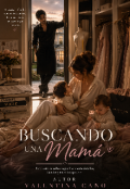 Portada del libro "Buscando una mam&aacute; "