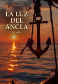 Portada del libro "La Luz De La Ancla"