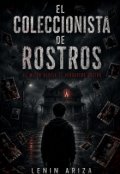 Portada del libro "El Coleccionista de Rostros"