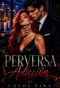 Portada del libro "Perversa Adicci&oacute;n +18"