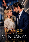 Portada del libro "El Sabor De La Venganza "