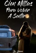 Portada del libro "Cien Millas Para Volver A Sentir "