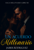 Portada del libro "Un acuerdo millonario "