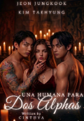Portada del libro "Una Humana Para Dos Alphas"