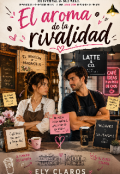 Portada del libro "El aroma de la rivalidad."