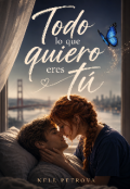 Portada del libro "Todo lo que quiero eres t&uacute; "