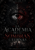 Portada del libro "Academia de Sombras Eternas "