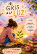 Portada del libro "Del Gris A La Luz "
